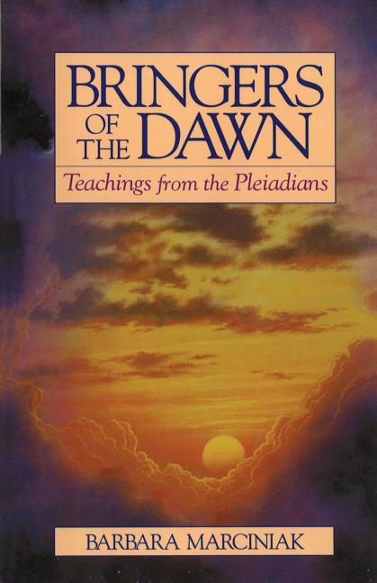 Bringers of the Dawn: Teachings from the Pleiadians (Original)