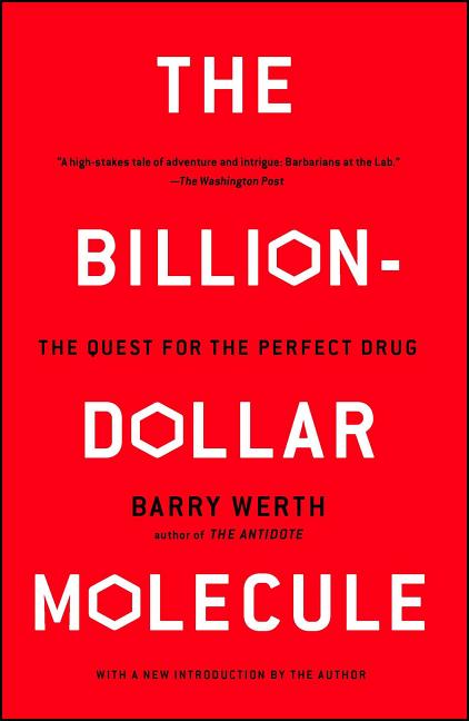 The Billion-Dollar Molecule: The Quest for the Perfect Drug (Revised)