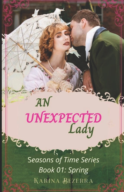 An Unexpected Lady (Regency romance / Book 01: Spring)