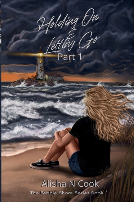 Holding On & Letting Go: Part 1