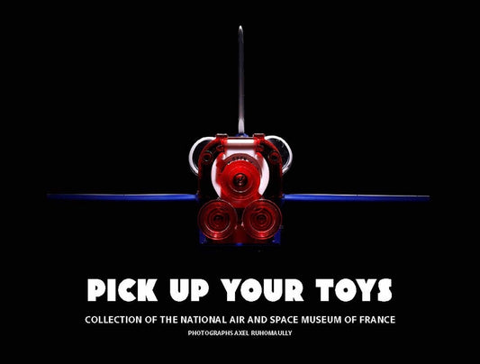 Pick Up Your Toys: The Toys of Air and Space