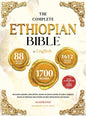 THE COMPLETE ETHIOPIAN BIBLE IN ENGLISH Illustrated: Includes Missing Apocrypha, Book of Enoch, Book of Ezras, Jubilees, Book of Wisdom and Other Sacred O