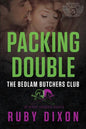 Packing Double: A Bedlam Butchers MC Romance