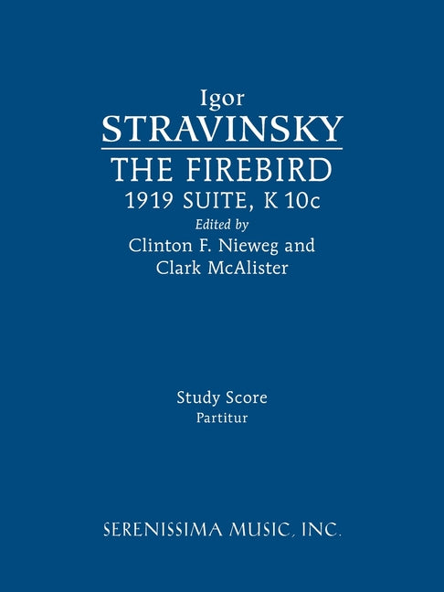 The Firebird, 1919 Suite: Study score (McAlister, Nieweg)