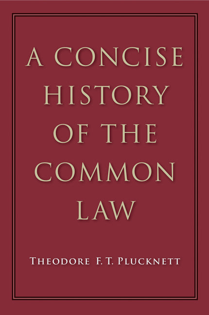 A Concise History of the Common Law