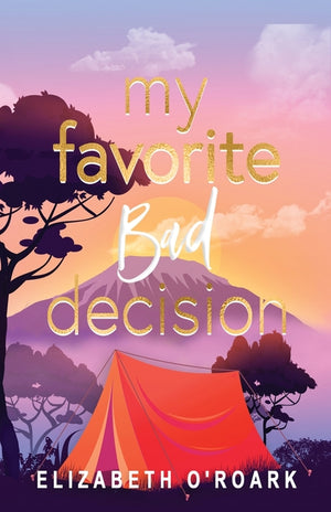 My Favorite Bad Decision