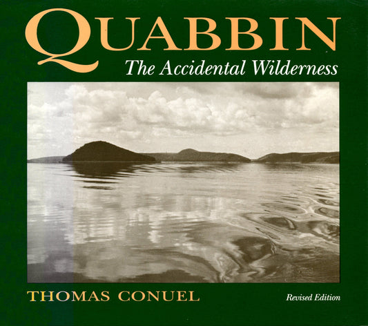 Quabbin, the Accidental Wilderness (Revised)