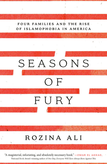 Seasons of Fury: Four Families and the Rise of Islamophobia in America