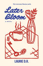 Later Bloom