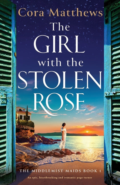 The Girl with the Stolen Rose: An epic, heartbreaking and romantic page-turner