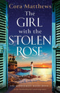 The Girl with the Stolen Rose: An epic, heartbreaking and romantic page-turner