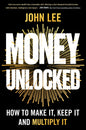Money Unlocked: How to Make It, Keep It and Multiply It: The New York Times Bestseller