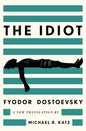 The Idiot: A New Translation