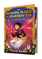 The Missing Magic of Sparrow Xia: An Illustrated Novel (Sparrow Xia #1)