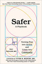 Safer: A Playbook--Turning Fear Into Action and Crisis Into Community