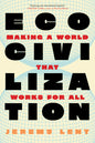 Ecocivilization: Making a World That Works for All