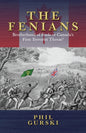 The Fenians: Brotherhood of Fools or Canada's First Terrorist Threat