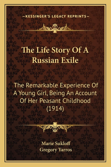 The Life Story Of A Russian Exile