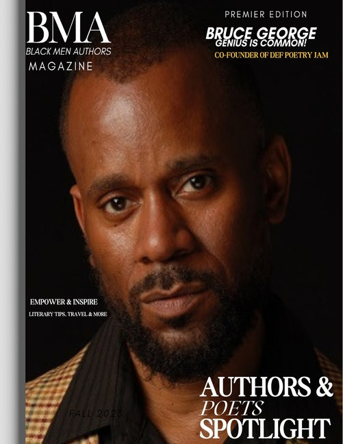 Bma Black Men Authors Magazine: Black Men Authors (Black Empowerment & Inspiration)