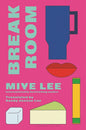 Break Room: A Gripping and Darkly Funny Psychological Game-Show Drama from the Author of the Dallergut Duology