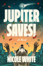 Jupiter Saves!