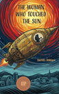 The Woman Who Touched the Sun