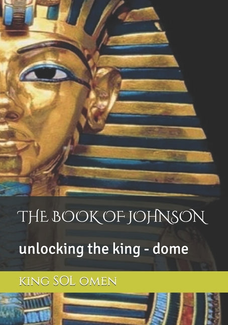 The Book of Johnson: unlocking the king - dome