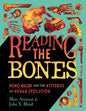 Reading the Bones: Homo Naledi and the Mysteries of Human Evolution
