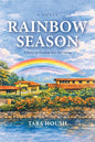 Rainbow Season: A Story of Healing and Becoming
