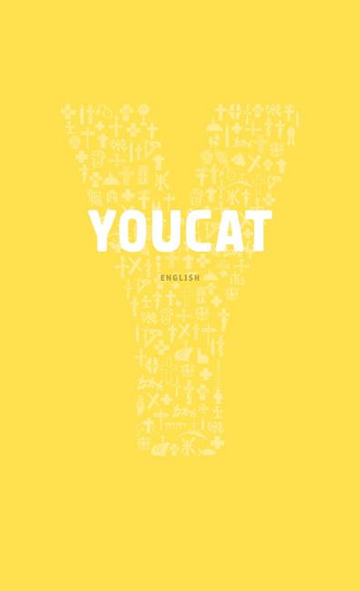 Youcat English: Youth Catechism of the Catholic Church