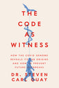 The Code as Witness: How the Covid Genome Reveals Its Lab Origins and How to Prevent Future Outbreaks