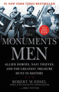 The Monuments Men: Allied Heroes, Nazi Thieves and the Greatest Treasure Hunt in History