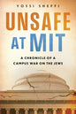 Unsafe at MIT: A Chronicle of a Campus War on the Jews