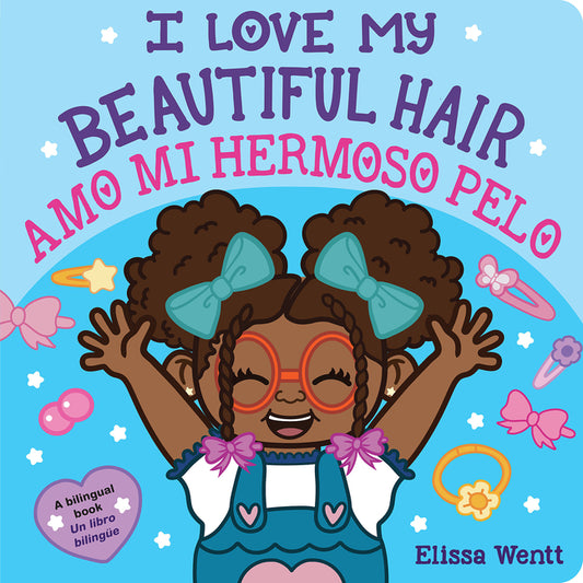 I Love My Beautiful Hair / Amo Mi Hermoso Pelo (Scholastic Bilingual) (Bilingual)