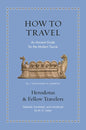 How to Travel: An Ancient Guide for the Modern Tourist
