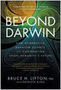 Beyond Darwin: How Epigenetics, Quantum Science, and Cooperation Shape Humanity's Future