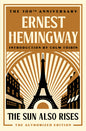 The Sun Also Rises: The Authorized Edition
