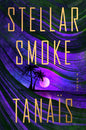 Stellar Smoke