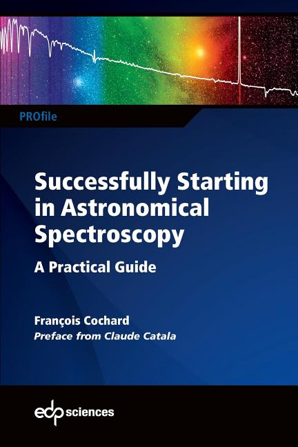 Successfully Starting in Astronomical Spectroscopy: A Practical Guide