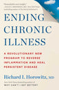 Ending Chronic Illness: A Revolutionary New Program to Reverse Inflammation and Heal Persistent Disease