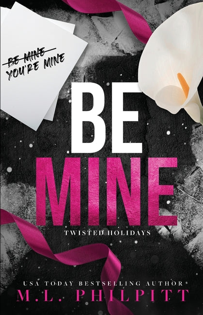 Be Mine: A Dark Romance Valentine's Day Novella