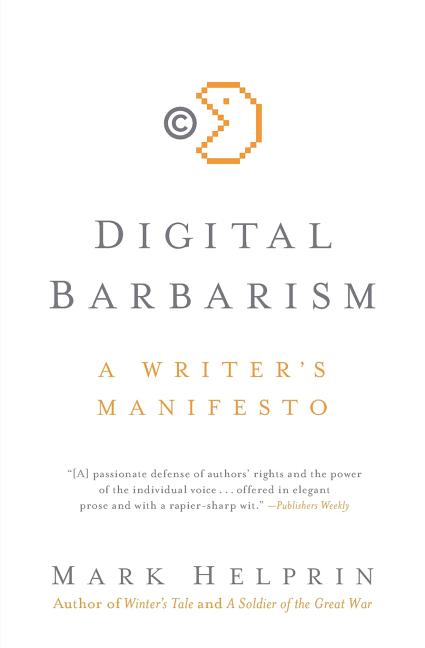 Digital Barbarism: A Writer's Manifesto
