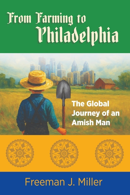 From Farming to Philadelphia