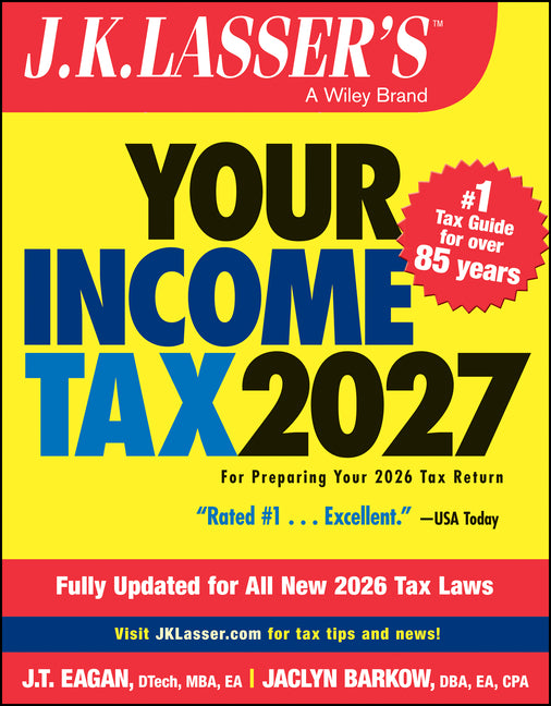 J.K. Lasser's Your Income Tax 2027: For Preparing Your 2026 Tax Return