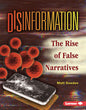 Disinformation: The Rise of False Narratives
