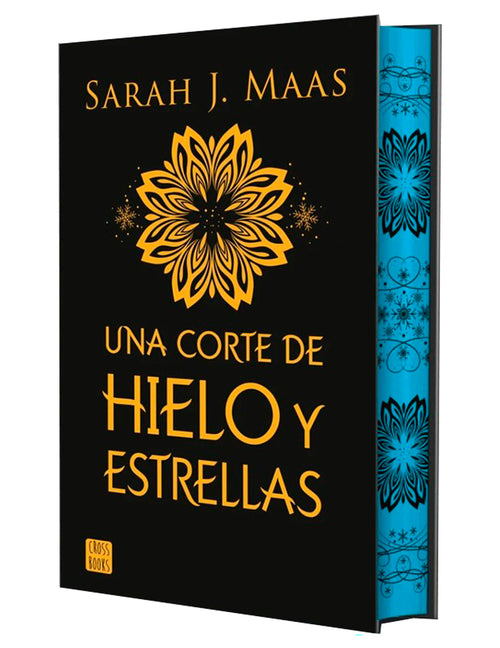 Una Corte de Hielo Y Estrellas. Edición Especial Con Cantos Decorados / A Court of Frost and Starlight. Special Edition with Sprayed Edges