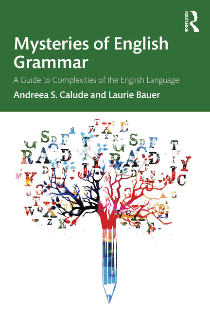 Mysteries of English Grammar: A Guide to Complexities of the English Language