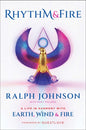 Rhythm & Fire: A Life in Harmony with Earth, Wind & Fire