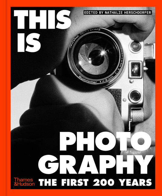 This Is Photography: The First 200 Years