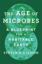 The Age of Microbes: A Blueprint for a Habitable Earth